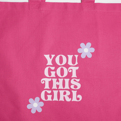 You Got This Girl Totebag